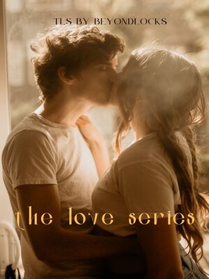 cover image of The love series (TLS)